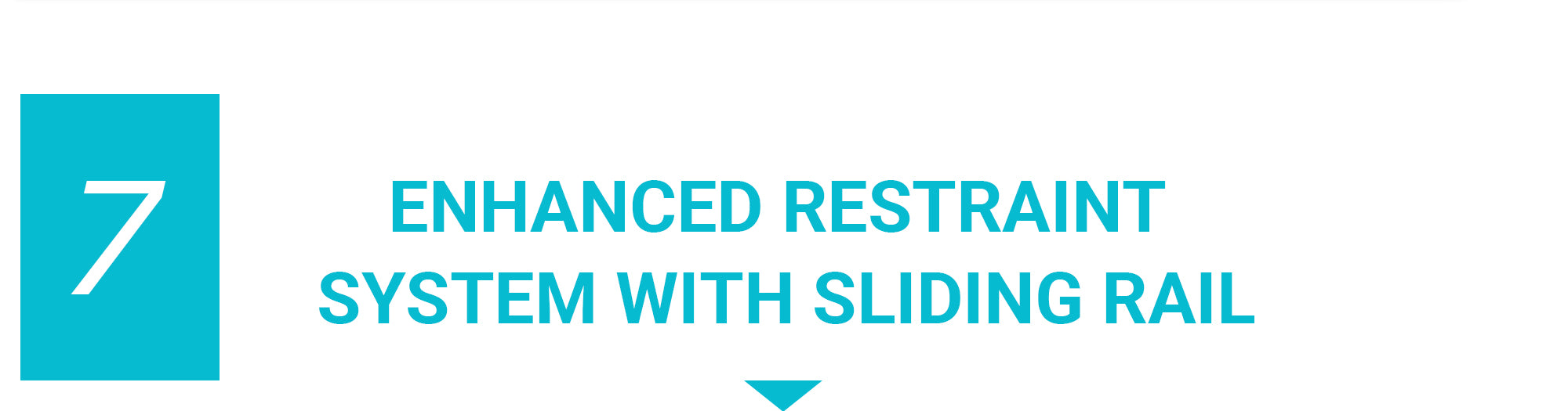 Enhanced restraint system with sliding rail